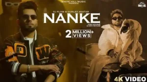 Nanke Lyrics - DJ Flow (Feat. Gurlez Akhtar)