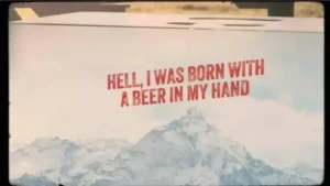 Born With A Beer In My Hand Lyrics - Morgan Wallen