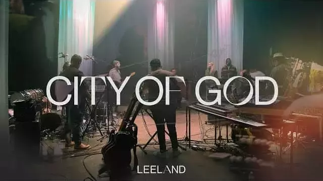 City of God Lyrics - Leeland