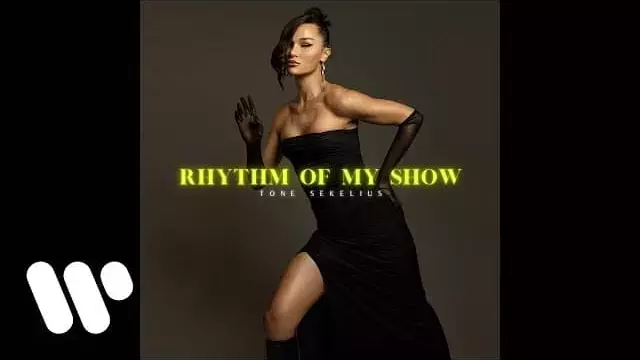 Rhythm of My Show Lyrics - Tone Sekelius
