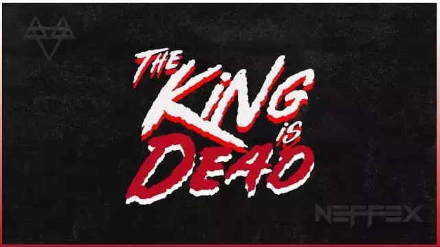 The King Is Dead Lyrics – NEFFEX