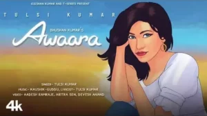 Awaara Lyrics - Tulsi Kumar