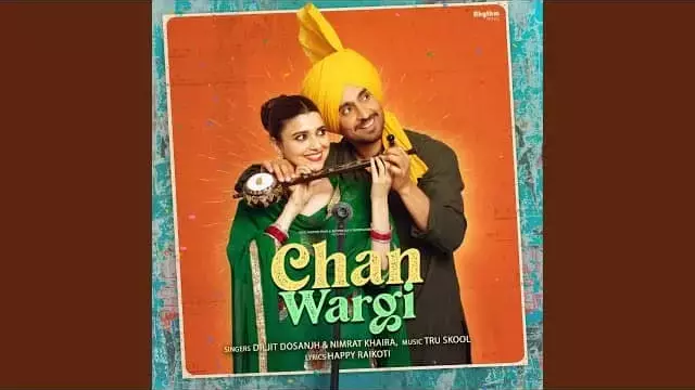 Chan Wargi Lyrics - Diljit Dosanjh & Nimrat Khaira