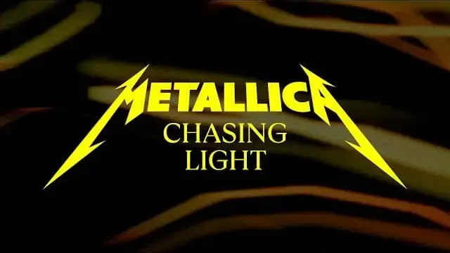 Chasing Light Lyrics - Metallica