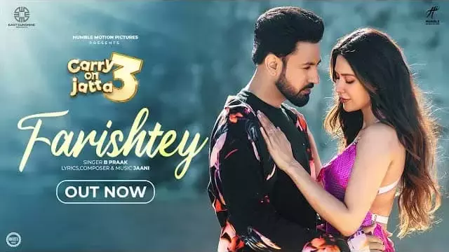 Farishtey Lyrics (Carry On Jatta 3) - B Praak