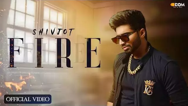 Fire Lyrics - Shivjot