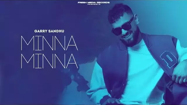 Minna Minna Lyrics - Garry Sandhu