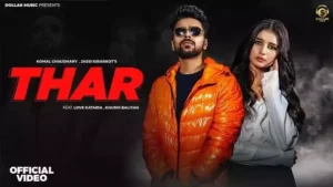 THAR Lyrics - Jassi Kirarkot & Komal Choudhary