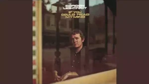 If You Could Read My Mind Lyrics - Gordon Lightfoot