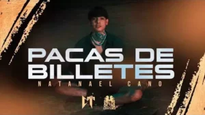 Pacas De Billetes Lyrics – Natanael Cano