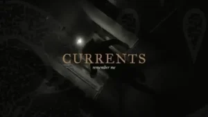 Remember Me Lyrics - Currents