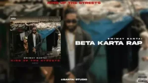 Beta Karta Rap Lyrics - Emiway Bantai