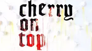 Cherry On Top Lyrics - Bishop Briggs