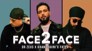 FACE 2 FACE Lyrics - Khan Bhaini (feat. Fateh Doe)