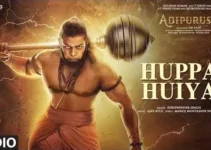 Huppa Huiya Lyrics – Adipurush