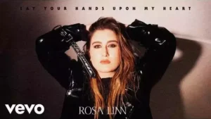 Lay Your Hands Upon My Heart Lyrics - Rosa Linn