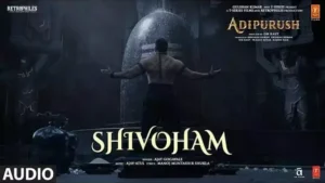 Shivoham Lyrics (Hindi) - Adipurush