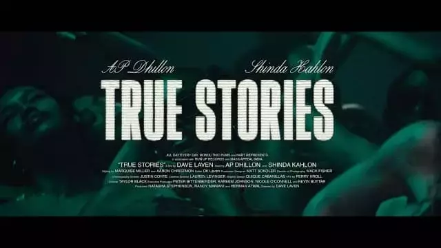 True Stories Lyrics - AP Dhillon (feat. Shinda Kahlon)