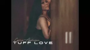 Tuff Love Lyrics - Lyrica Anderson