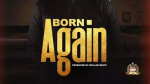 BORN AGAIN Lyrics - NEZ LONG BORN AGAIN Lyrics - NEZ LONG