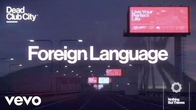 Foreign Language Lyrics - Nothing But Thieves