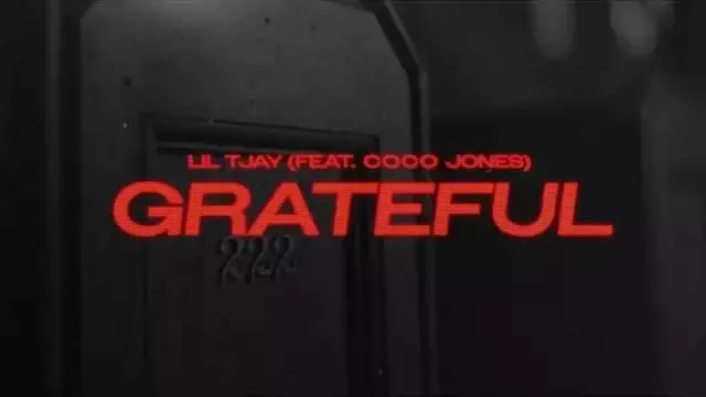 Grateful Lyrics (222) - Lil Tjay (feat. Coco Jones)