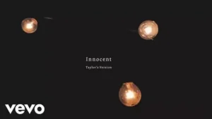 Innocent (Taylor’s Version) Lyrics - Taylor Swift