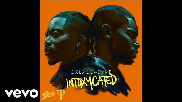 INTOXYCATED Lyrics - Oxlade (feat. Dave)