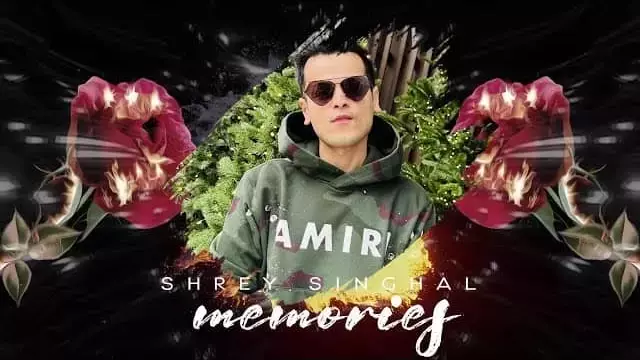 Memories Lyrics - Shrey Singhal