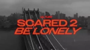 Scared 2 Be Lonely Lyrics - Lil Tjay