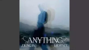 Anything Lyrics - Duncan Laurence