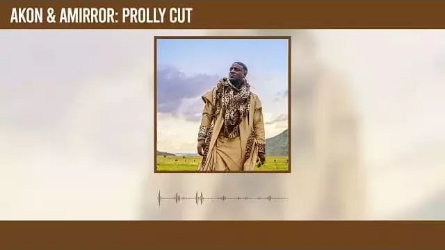 Prolly Cut Lyrics – Akon (Feat. Amirror)
