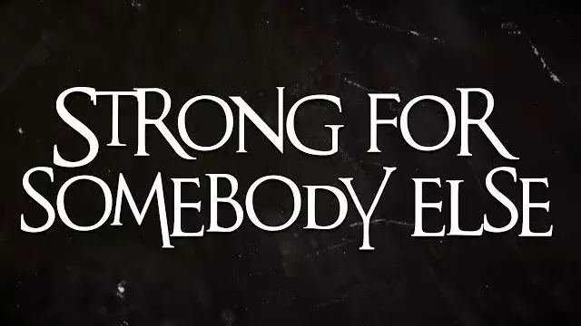 Strong For Somebody Else Lyrics - Citizen Soldier