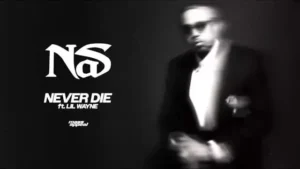 Never Die Lyrics - Nas (feat. Lil Wayne)