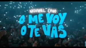 O Me Voy O Te Vas Lyrics [Letra] – Natanael Cano