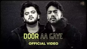 Door Aa Gaye Lyrics - Vishal Mishra (Feat. Dino James)