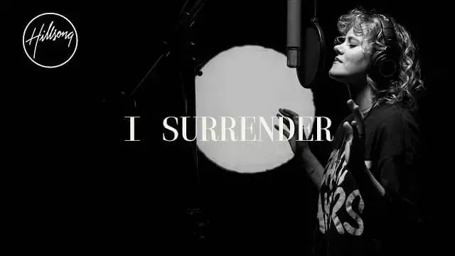 I Surrender Lyrics – Hillsong Worship | LyricsWorldYou