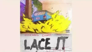 Lace It Lyrics - Juice WRLD (feat. Eminem)
