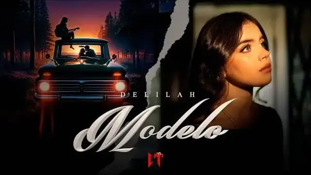 Modelo Lyrics - Delilah