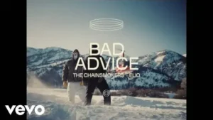 Bad Advice Lyrics - The Chainsmokers & ELIO