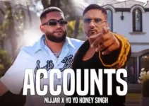 Accounts Lyrics – Nijjar Feat. ‪Yo Yo Honey Singh‬