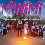 MINIMI Lyrics (English) – Bryan Martínez