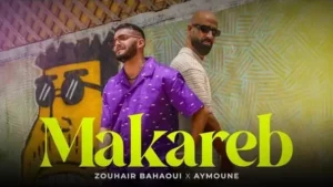 Makareb (Lyrics In English) – Zouhair Bahaoui