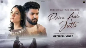 Paira Aali Jutti Lyrics - Yachi Dhounchak