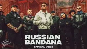 Russian Bandana Lyrics - Dhanda Nyoliwala