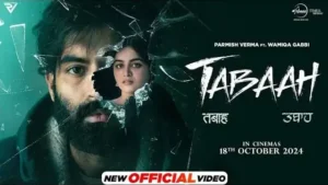 Tabaah Lyrics - Parmish Verma | Wamiqa Gabbi