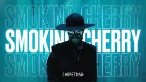 Smoking Cherry Lyrics - Carpetman