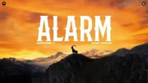 Alarm Lyrics - Cheema Y (feat. Deepak Dhillon)