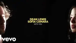 Dean Lewis - With You Lyrics | (feat. Sofia Camara)