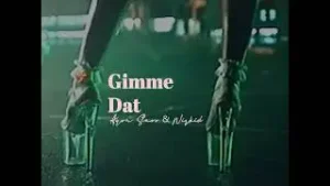 Ayra Starr - "Gimme Dat Lyrics" | (feat. Wizkid)